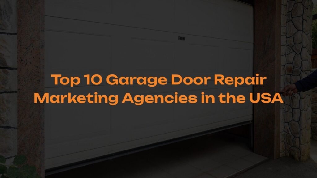 Top-10-Garage-Door-Repair-Marketing-Agencies-in-the-USA