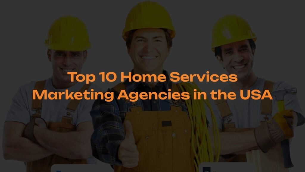 Top-10-Home-Services-Marketing-Agencies-in-the-USA