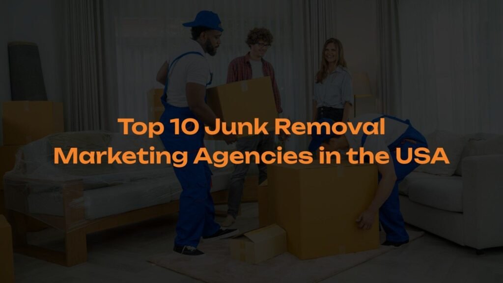 Top-10-Junk-Removal-Marketing-Agencies-in-the-USA