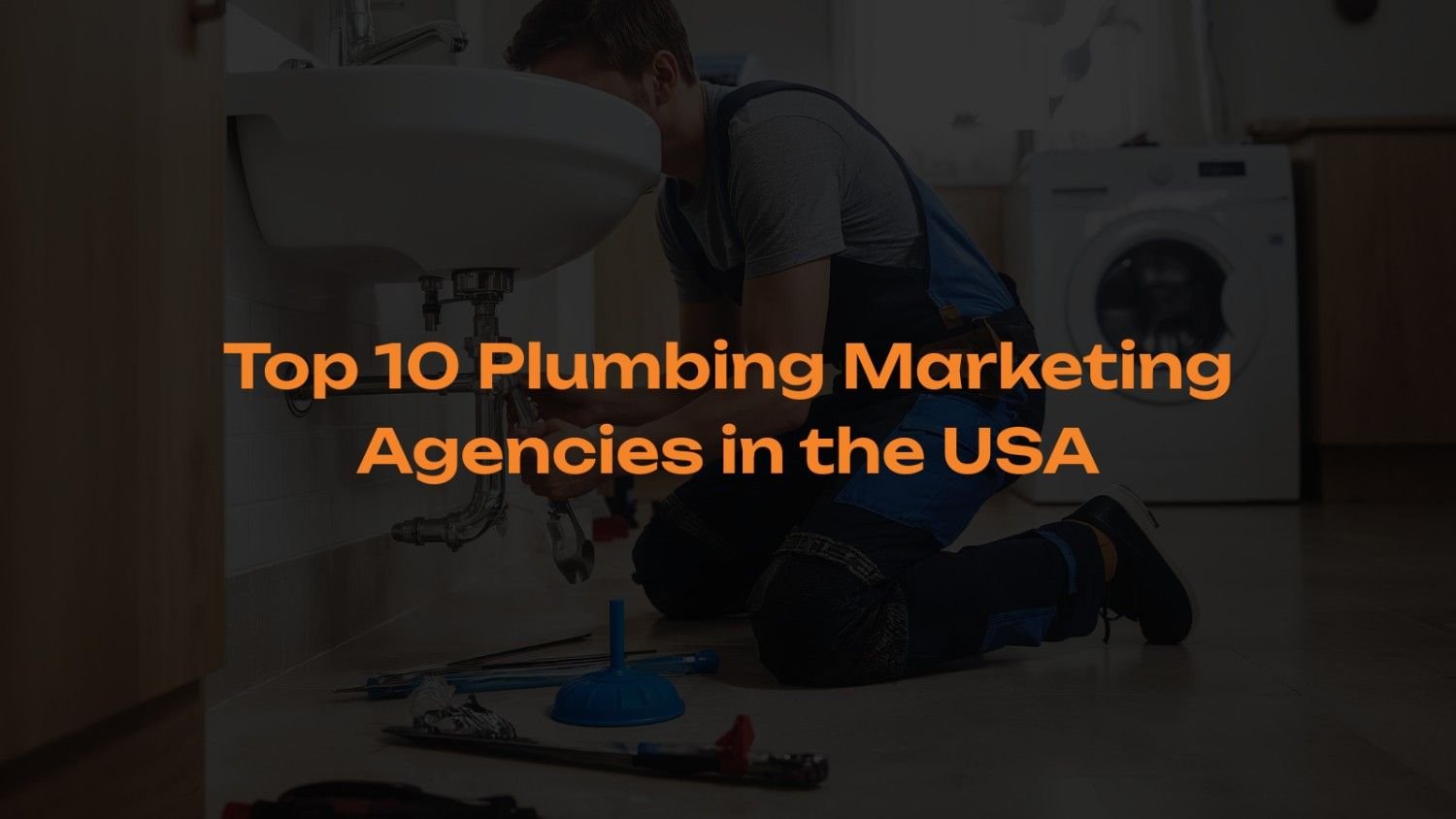 Top-10-Plumbing-Marketing-Agencies-in-the-USA